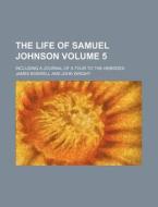The Life Of Samuel Johnson Volume 3 di James Boswell edito da Rarebooksclub.com