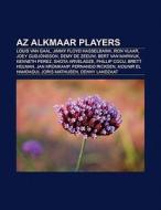 AZ Alkmaar players di Books Llc edito da Books LLC, Reference Series