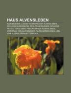 Haus Alvensleben di Quelle Wikipedia edito da Books LLC, Reference Series
