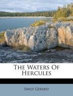 The Waters Of Hercules di Emily Gerard edito da Nabu Press