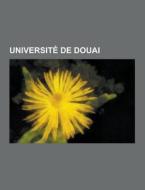 Universite De Douai di Source Wikipedia edito da University-press.org