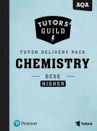 Tutors' Guild Aqa Gcse (9-1) Chemistry Higher Tutor Delivery Pack di Lyn Nicholls edito da Pearson Education Limited