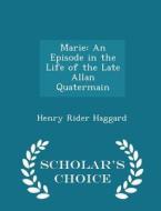 Marie di Henry Rider Haggard edito da Scholar's Choice
