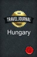 Travel Journal Hungary di Good Journal edito da Lulu.com