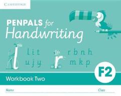 Penpals for Handwriting Foundation 2 Workbook Two (Pack of 10) di Gill Budgell, Kate Ruttle edito da Cambridge University Press