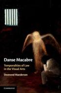 Danse Macabre di Desmond Manderson edito da Cambridge University Press