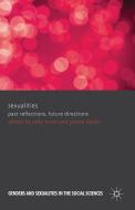 Sexualities: Past Reflections, Future Directions di Sally Hines, Yvette Taylor edito da Palgrave Macmillan