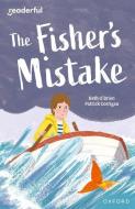 Readerful Independent Library: Oxford Reading Level 9: The Fisher's Mistake di O'Brien edito da OUP OXFORD