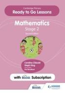 Cambridge Primary Ready to Go Lessons for Mathematics 2  with Boost subscription di Caroline Clissold, Steph King edito da Hodder Education Group