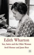 Edith Wharton: Sex, Satire and the Older Woman di Janet Beer, Avril Horner edito da SPRINGER NATURE