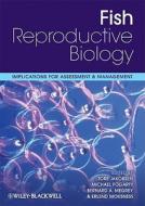 Fish Reproductive Biology edito da John Wiley And Sons Ltd