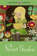 Ladybird Classics: The Secret Garden di Frances Hodgson Burnett edito da Penguin Books Ltd
