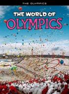 The World of Olympics di Nick Hunter edito da Heinemann Library