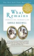 What Remains: A Memoir of Fate, Friendship & Love di Carole Radziwill edito da Pocket Star Books