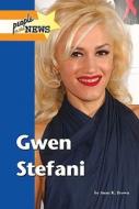 Gwen Stefani di Anne K. Brown edito da Lucent Books