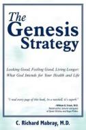 The Genesis Strategy di C. Richard Mabray M. D. edito da AuthorHouse