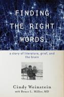 Finding The Right Words di Cindy Weinstein edito da Johns Hopkins University Press