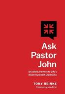 Ask Pastor John di Tony Reinke edito da Crossway Books