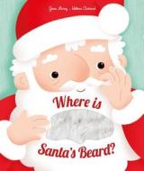 Where Is Santa's Beard? di Jean Leroy edito da SIMON & SCHUSTER UK