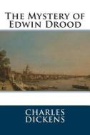 The Mystery of Edwin Drood di Charles Dickens edito da Createspace