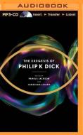 The Exegesis of Philip K. Dick di Philip K. Dick edito da Brilliance Audio