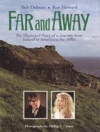 Far and Away: The Illustrated Story of a Journey from Ireland to America in the 1890s di Ron Howard, Phillip V. Caruso edito da Newmarket Press