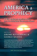 America a Prophecy: A New Reading of American Poetry from Pre-Columbian Times to the Present di George Quasha, Jerome Rothenberg edito da BARRYTOWN LTD