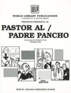 Pastor Al/Padre Pancho: Cartoons for Pastoral Use, Volume 1 [With CDROM] di Chris McDonough edito da World Library Publications