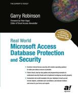 Real World Microsoft Access Database Protection and Security di Garry Robinson edito da Apress