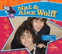 Nat & Alex Wolff di Sarah Tieck edito da Buddy Books