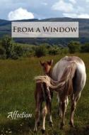 From a Window: Affection edito da Eber & Wein Publishing