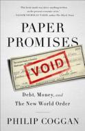 Paper Promises di Philip Coggan edito da The Perseus Books Group