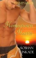 Homegrown Hearts di Siobhan Kinkade edito da Purple Sword Publications, LLC