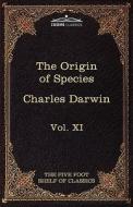The Origin of Species: The Five Foot Shelf of Classics, Vol. XI (in 51 Volumes) di Charles Darwin edito da COSIMO CLASSICS