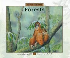 About Habitats: Forests di Cathryn Sill edito da PEACHTREE PUBL LTD