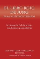 El libro rojo de Jung para nuestros tiempos edito da Chiron Publications