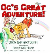 Og's Great Adventure di Judy Garland Burst edito da Lulu.com