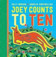 Joey Counts To Ten di Sally Morgan edito da Hardie Grant Egmont