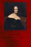 Mary Wollstonecraft Shelley Selections di Mary Wollstonecraft Shelley edito da Theophania Publishing