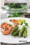 Anti-Inflammatory Cookbook di Gourmet LifeStyle edito da Gourmet Fitness & Co.