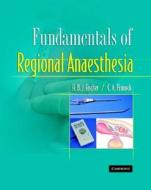 Fundamentals Of Regional Anaesthesia di H.B.J. Fischer, Colin A. Pinnock, Robert Jones edito da Cambridge University Press