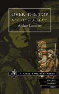 Over The Top di Arthur Lambert edito da Naval & Military Press Ltd