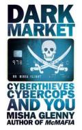 Cyberthieves, Cybercops And You di Misha Glenny edito da Vintage