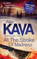 At The Stroke Of Madness di Alex Kava edito da HarperCollins Publishers