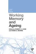 Working Memory and Ageing di Robert H. Logie edito da Psychology Press