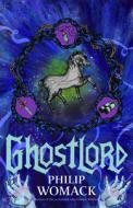 Ghostlord di Philip Womack edito da LITTLE ISLAND BOOKS