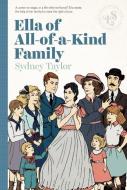 Ella of All-Of-A-Kind Family di Sydney Taylor edito da LIZZIE SKURNICK BOOKS