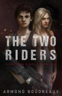 The Two Riders di Armond Boudreaux edito da BOOK PUB CO