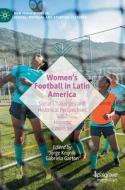 Women's Football In Latin America edito da Springer International Publishing AG