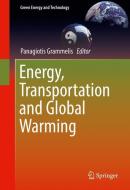 Energy, Transportation and Global Warming edito da Springer International Publishing